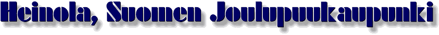 Heinola, Suomen Joulupuukaupunki
