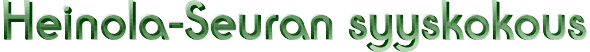 Heinola-Seuran syyskokous