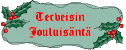 Terveisin Jouluis&auml;nt&auml;