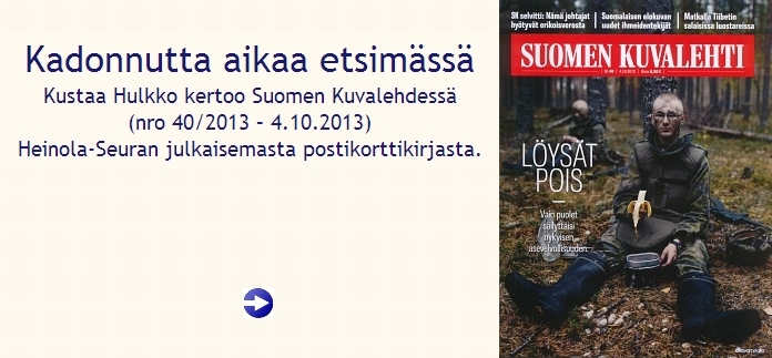 Kustaa Hulkko kertoo Suomen Kuvalehdess&auml; Heinola-Seuran julkaisemasta postikorttikirjasta.