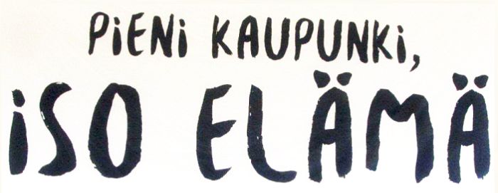 Pieni kaupunki, iso el&auml;m&auml;