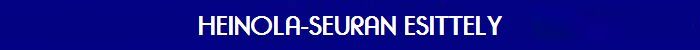 Heinola-Seuran esittely