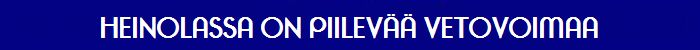 Heinolassa on piilev&auml;&auml; vetovoimaa