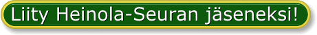 Liity Heinola-Seuran j�seneksi!