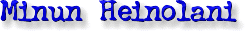 Minun Heinolani